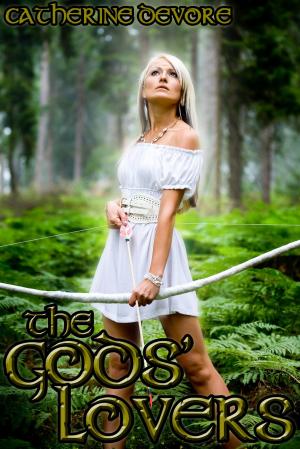 Cover of the book The Gods' Lovers by Catherine DeVore