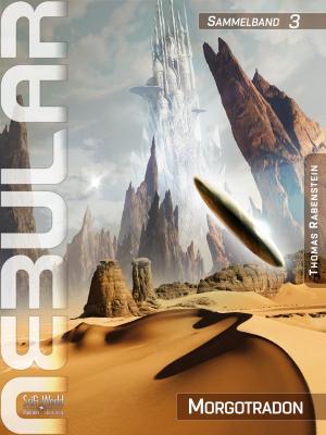 Book cover of NEBULAR Sammelband 3 - Morgotradon