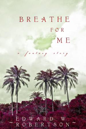 Cover of the book Breathe for Me by C.R. Mucklow