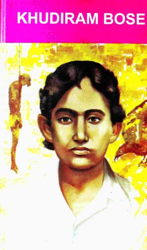 Cover of the book Khudiram Bose by S.S. Malwad