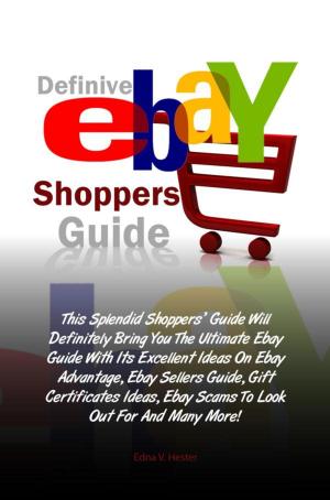 Cover of the book Definive Ebay Shoppers Guide by Peter Y. Nelson