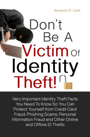 Cover of Don’t Be a Victim of Identity Theft!