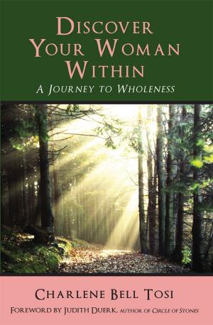 bigCover of the book Discover Your Woman Within: Journey to Wholeness by 