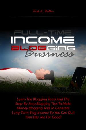 Cover of the book Full-Time Income Blogging Business by Jenny K. Pensworth