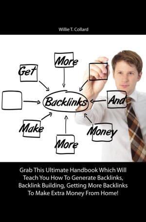 Cover of the book Get More Backlinks And Make More Money by Jodie W. Hammond