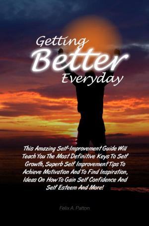 Cover of the book Getting Better Everyday by Timothy Warren
