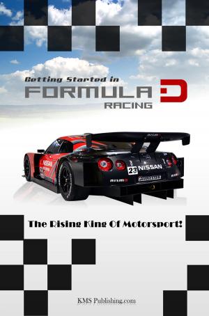 Cover of the book Getting Started In Formula D Racing by Sabrina D. Copas