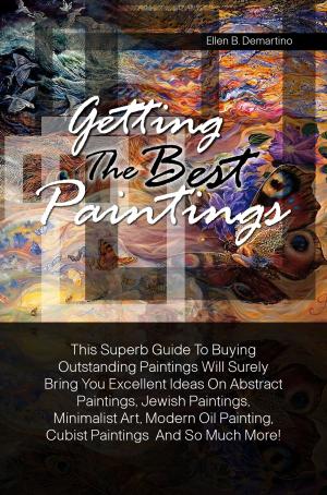 Cover of the book Getting The Best Paintings by Erin W. Pearsons