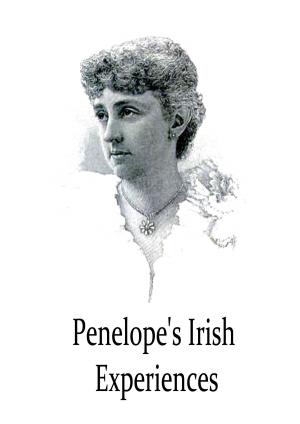 Cover of the book Penelope's Irish Experiences by Anthony Hope
