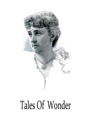 Cover of the book Tales Of Wonder by Howard R. Garis