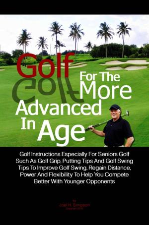 Book cover of Golf For The More Advanced In Age