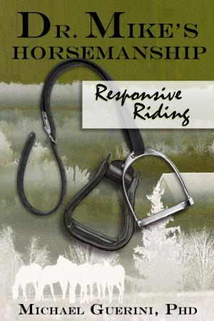 Book cover of Dr. Mike's Horsemanship Responsive Riding