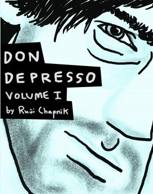 Cover of the book Don Depresso, Volume I by Kedar N. Prasad, Ph.D.