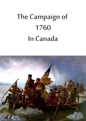 Cover of the book The Campaign Of 1760 In Canada by Horatio Alger