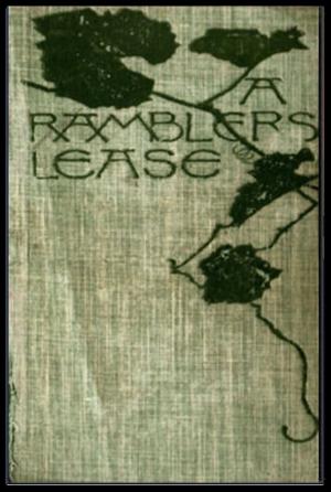 Cover of the book A Rambler's Lease by Gilbert Parker