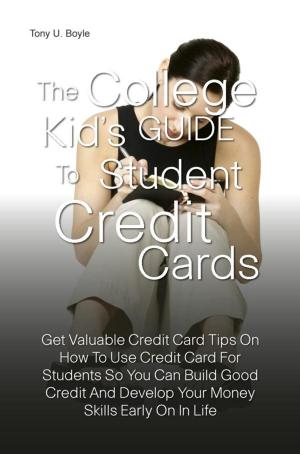 Book cover of The College Kid’s Guide To Student Credit Cards