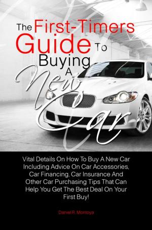 Cover of the book The First-Timers Guide To Buying A New Car by Rudy Vandamme, PhD