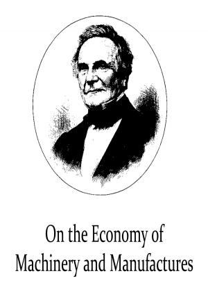 Book cover of On the Economy of Machinery and Manufactures