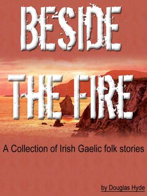 Cover of the book Beside The Fire by J. F. Campbell
