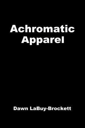 Book cover of Achromatic Apparel