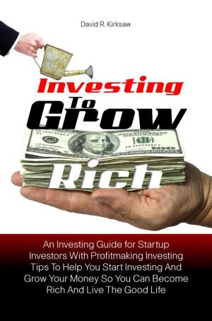 Cover of the book Investing to Grow Rich by Robert S. Marks