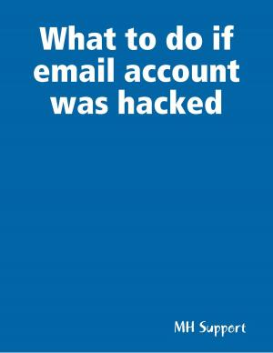Cover of What to do if email account was hacked