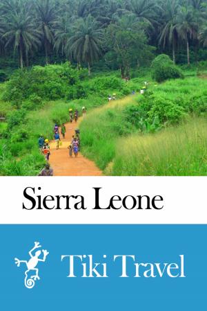 Cover of Sierra Leone Travel Guide - Tiki Travel