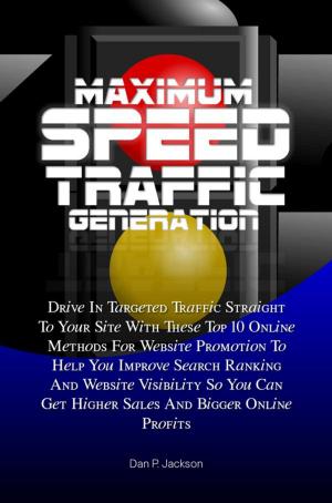 Cover of the book Maximum Speed Traffic Generation by Brenda J. Mckenna