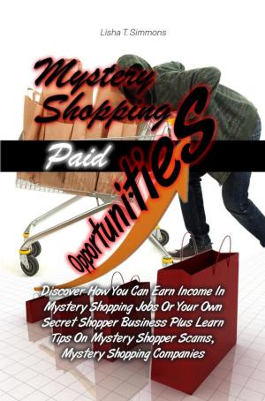 Cover of the book Mystery Shopping Paid Opportunities by KC F. Roberts