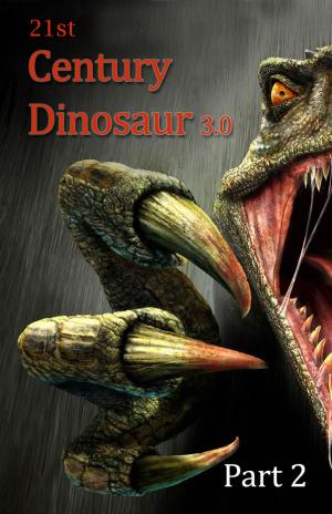 Book cover of 21st Century Dinosaur 3.0 Part 2