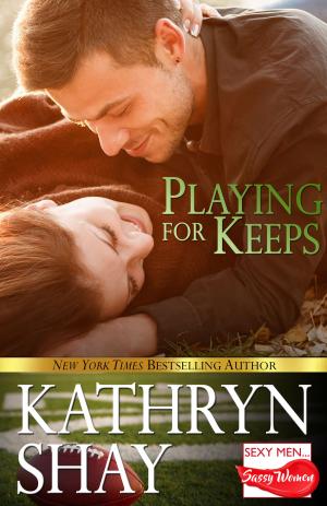 Cover of the book Playing For Keeps by Raven Morris