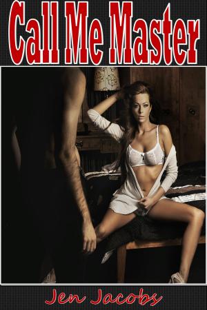 Cover of the book Call Me Master by Jasmine LaRue