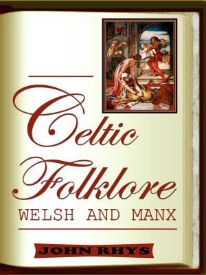 Cover of the book Celtic Folklore Welsh And Manx by Jane Harrison
