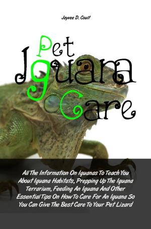 Cover of the book Pet Iguana Care by Amy O. Peters