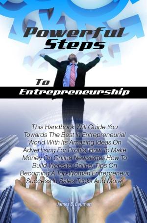 Cover of the book Powerful Steps To Entrepreneurship by Grace F. Dee