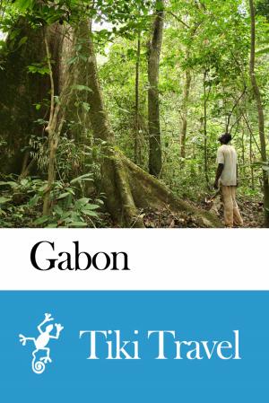 Cover of the book Gabon Travel Guide - Tiki Travel by Tiki Travel