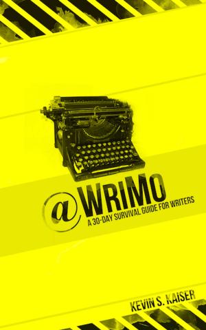 Cover of @WriMo: A 30-day Survival Guide for Writers