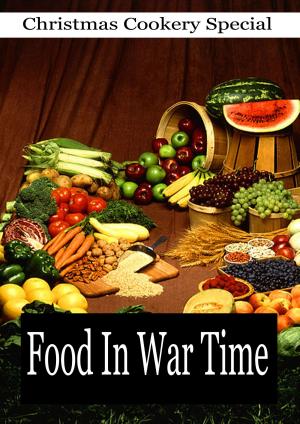 Cover of the book Food In War Time by JANE M. BANCROFT