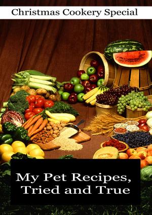 bigCover of the book My Pet Recipes, Tried and True by 