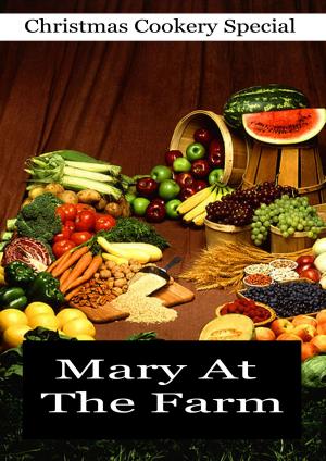 Cover of the book Mary At The Farm by Guy Thorne