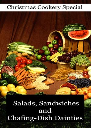 Cover of the book Salads, Sandwiches and Chafing-Dish Dainties by Zhingoora Books