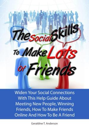 Cover of the book The Social Skills To Make Lots Of Friends by Yon D. Hanna