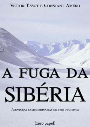 Book cover of A fuga da Sibéria