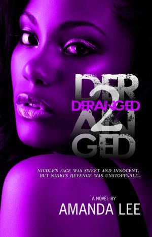 Cover of the book Deranged 2 (5 Star Publications Presents) by Richard S. Levine