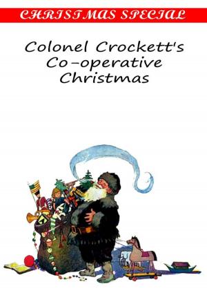 Book cover of Colonel Crockett's Co-operative Christmas [Christmas Summary Classics]