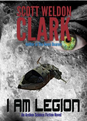 Cover of the book I Am Legion by Scott W. Clark