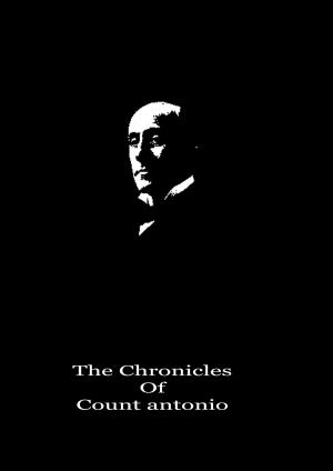 Cover of the book The Chronicles Of Count antonio by Laura Lee Hope