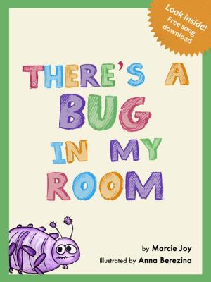 Cover of the book There's a Bug In My Room by Micheal Sterba