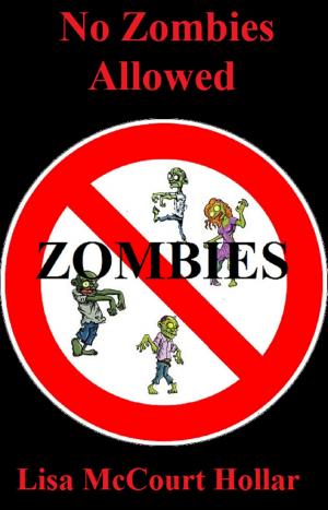 Cover of the book No Zombies Allowed by Lisa McCourt Hollar
