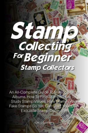 Cover of the book Stamp Collecting For Beginner Stamp Collectors by Helen K. Jones